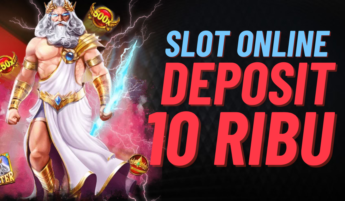 Rahasia Menang Besar di Slot Depo 10K