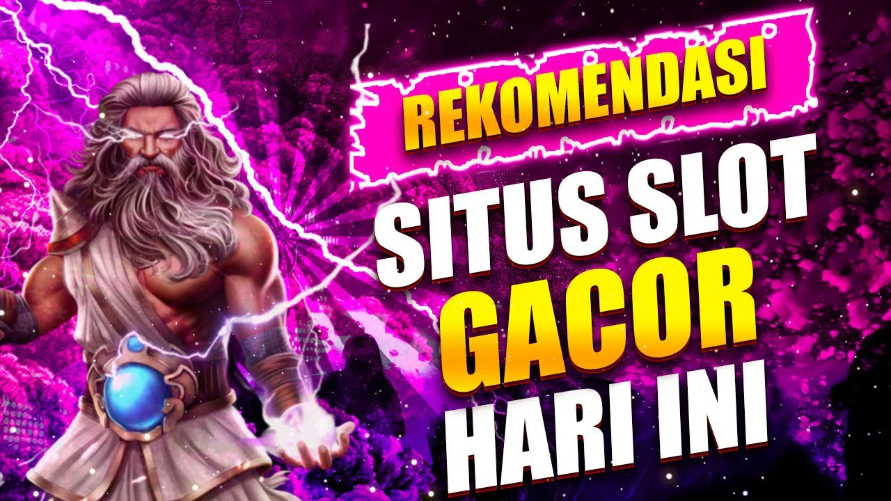 Panduan Terbaik Memilih Situs Slot Online yang Gacor